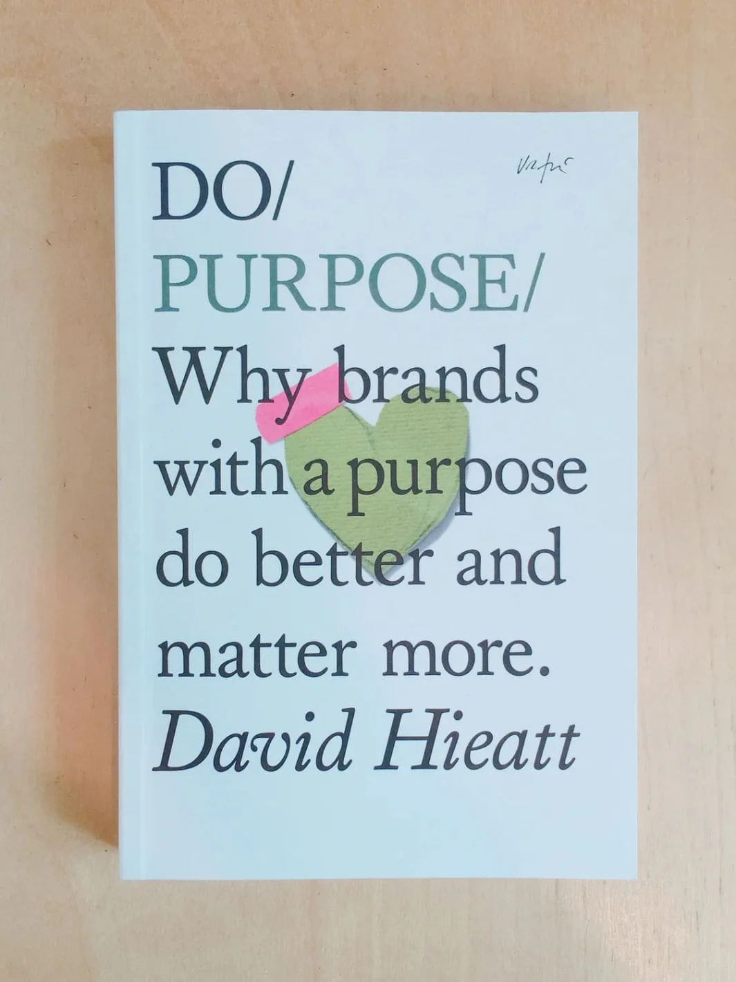Do Purpose: Why brands with a purpose do better and matter more. - Image 2