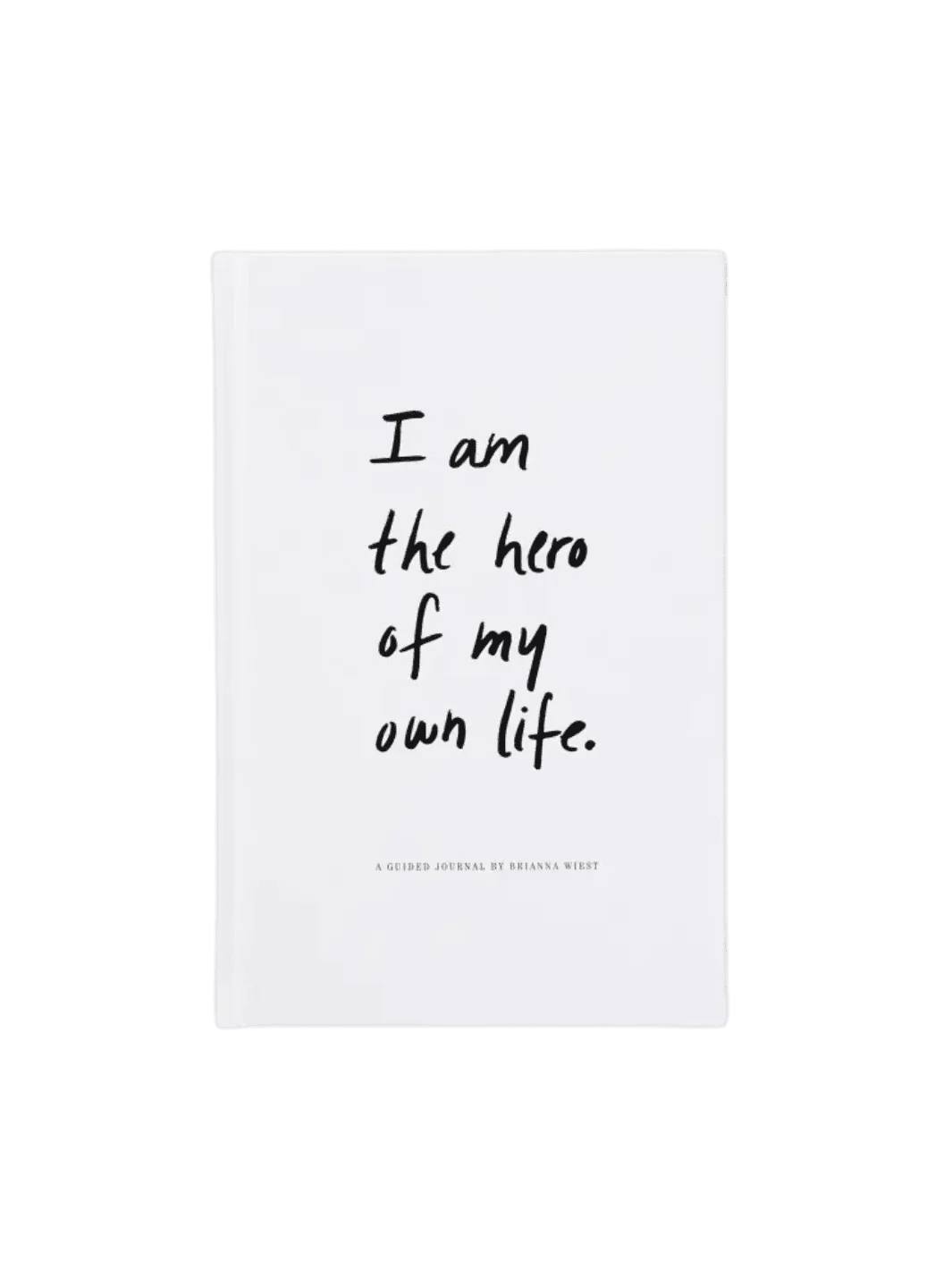 I Am The Hero Of My Own Life
