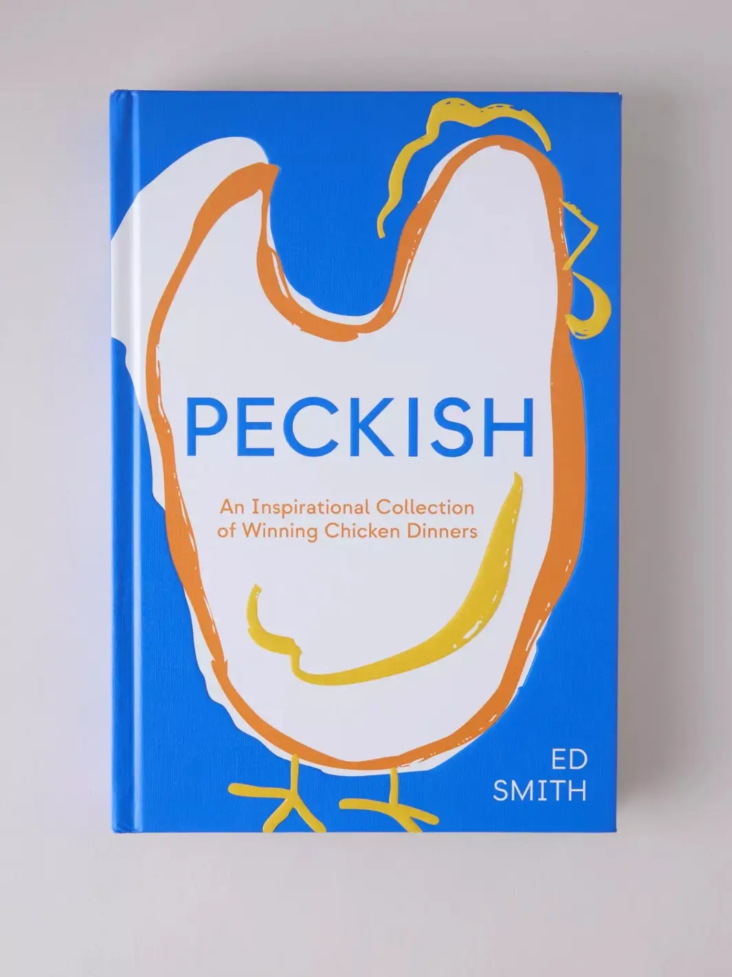 Peckish: An Inspirational Collection of Winning Chicken Dinners - Image 4