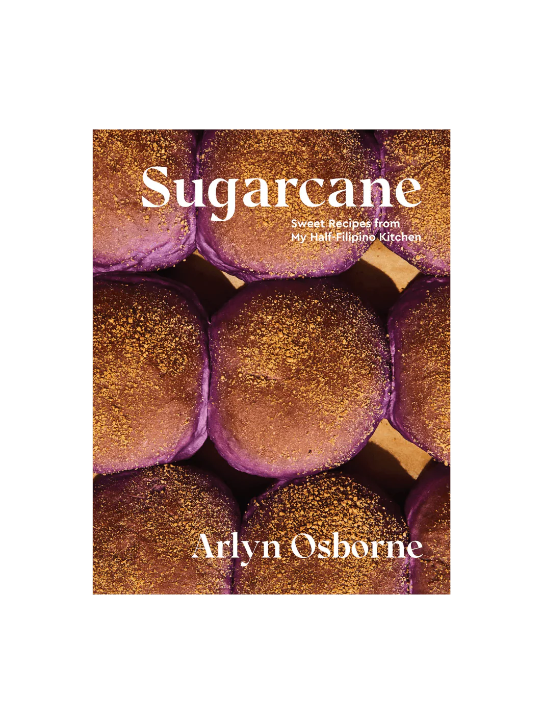 Sugarcane: Sweet Recipes from My Half-Filipino Kitchen