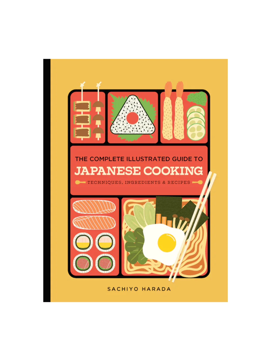 The Complete Illustrated Guide to Japanese Cooking
